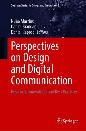 Perspectives on Design and Digital Communication: Research, Innovations and Best Practices de Nuno Martins