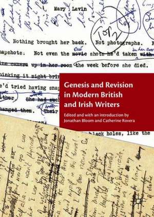 Genesis and Revision in Modern British and Irish Writers de Jonathan Bloom