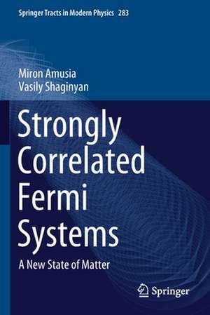 Strongly Correlated Fermi Systems: A New State of Matter de Miron Amusia