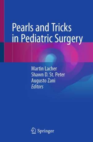 Pearls and Tricks in Pediatric Surgery de Martin Lacher