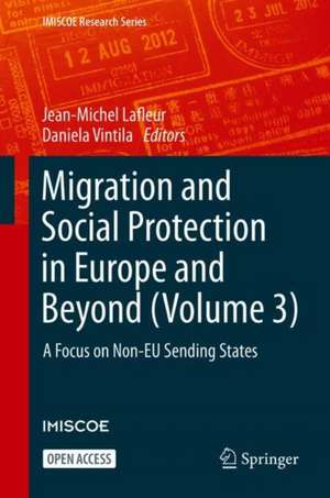 Migration and Social Protection in Europe and Beyond (Volume 3): A Focus on Non-EU Sending States de Jean-Michel Lafleur