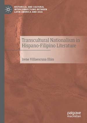 Transcultural Nationalism in Hispano-Filipino Literature de Irene Villaescusa Illán