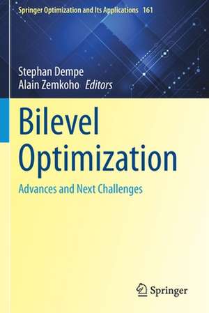 Bilevel Optimization: Advances and Next Challenges de Stephan Dempe