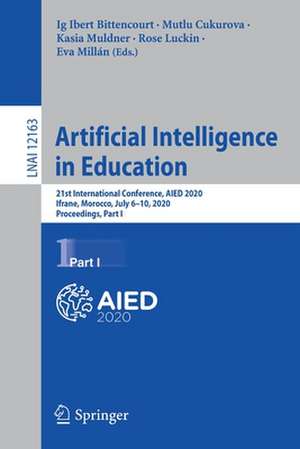 Artificial Intelligence in Education: 21st International Conference, AIED 2020, Ifrane, Morocco, July 6–10, 2020, Proceedings, Part I de Ig Ibert Bittencourt