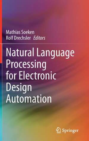 Natural Language Processing for Electronic Design Automation de Mathias Soeken