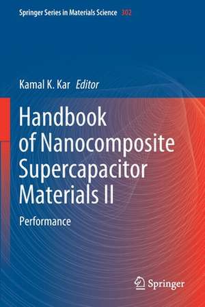 Handbook of Nanocomposite Supercapacitor Materials II: Performance de Kamal K. Kar