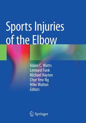 Sports Injuries of the Elbow de Adam C. Watts