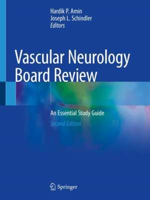 Vascular Neurology Board Review: An Essential Study Guide de Hardik P. Amin