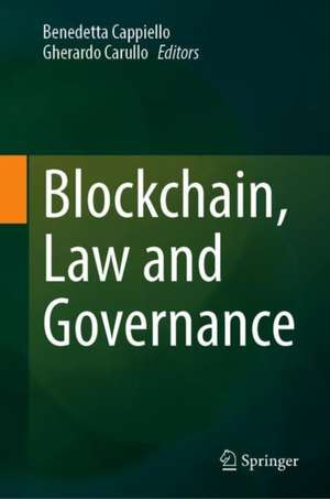 Blockchain, Law and Governance de Benedetta Cappiello