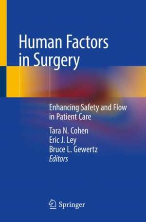 Human Factors in Surgery: Enhancing Safety and Flow in Patient Care de Tara N. Cohen