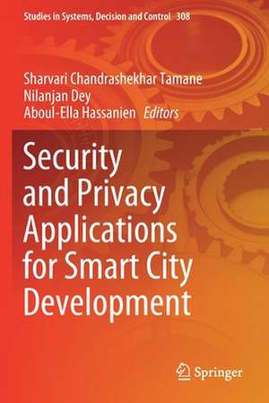 Security and Privacy Applications for Smart City Development de Sharvari Chandrashekhar Tamane