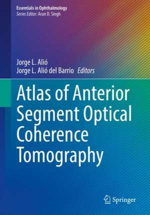 Atlas of Anterior Segment Optical Coherence Tomography de Jorge L. Alió