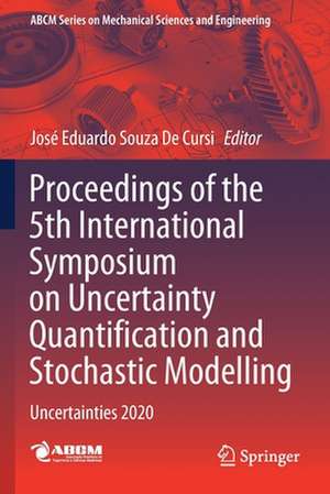 Proceedings of the 5th International Symposium on Uncertainty Quantification and Stochastic Modelling: Uncertainties 2020 de José Eduardo Souza De Cursi