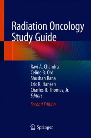 Radiation Oncology Study Guide de Ravi A. Chandra