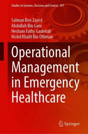 Operational Management in Emergency Healthcare de Salman Ben Zayed