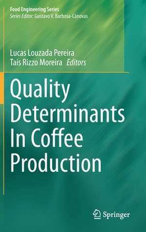 Quality Determinants In Coffee Production de Lucas Louzada Pereira