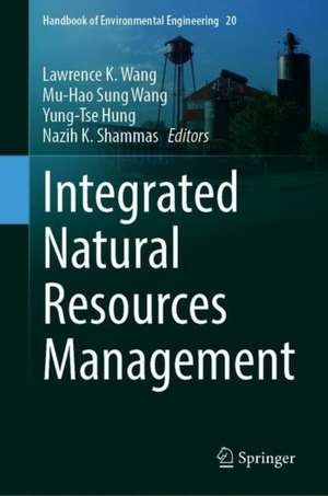 Integrated Natural Resources Management de Lawrence K. Wang