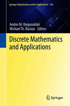 Discrete Mathematics and Applications de Andrei M. Raigorodskii