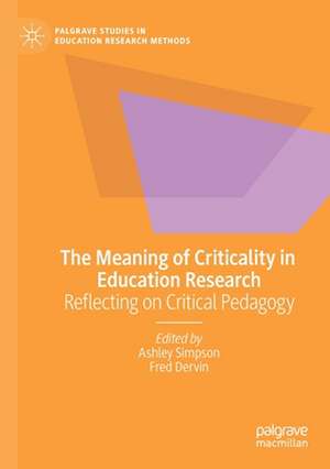 The Meaning of Criticality in Education Research: Reflecting on Critical Pedagogy de Ashley Simpson