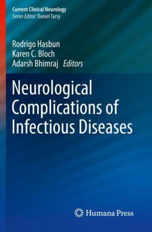 Neurological Complications of Infectious Diseases de Rodrigo Hasbun, MD MPH