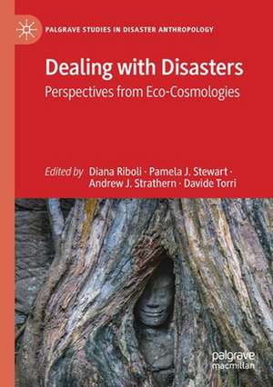 Dealing with Disasters: Perspectives from Eco-Cosmologies de Diana Riboli