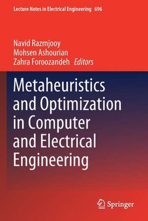 Metaheuristics and Optimization in Computer and Electrical Engineering de Navid Razmjooy