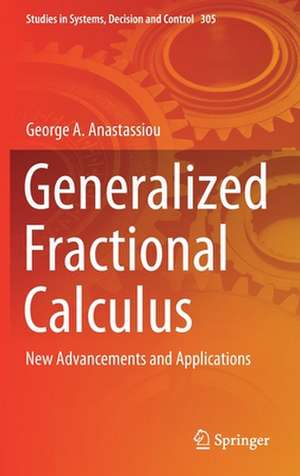 Generalized Fractional Calculus: New Advancements and Applications de George A. Anastassiou