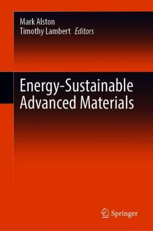 Energy-Sustainable Advanced Materials de Mark Alston