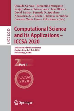 Computational Science and Its Applications – ICCSA 2020: 20th International Conference, Cagliari, Italy, July 1–4, 2020, Proceedings, Part II de Osvaldo Gervasi