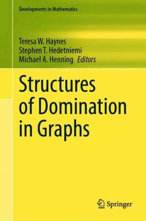 Structures of Domination in Graphs de Teresa W. Haynes