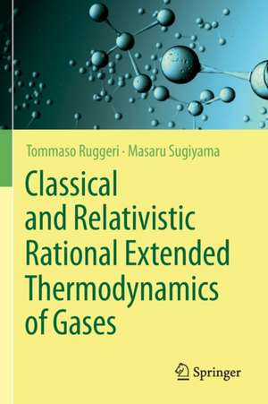 Classical and Relativistic Rational Extended Thermodynamics of Gases de Tommaso Ruggeri