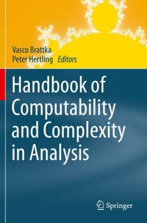 Handbook of Computability and Complexity in Analysis de Vasco Brattka