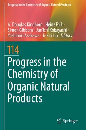 Progress in the Chemistry of Organic Natural Products 114 de A. Douglas Kinghorn