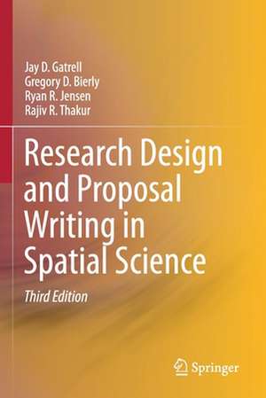 Research Design and Proposal Writing in Spatial Science de Jay D. Gatrell