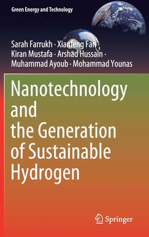 Nanotechnology and the Generation of Sustainable Hydrogen de Sarah Farrukh