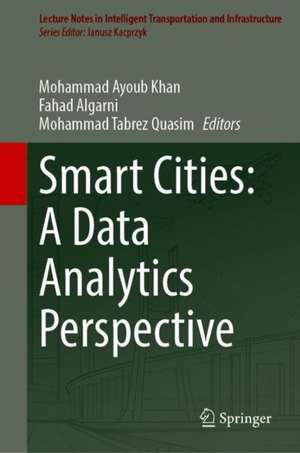 Smart Cities: A Data Analytics Perspective de Mohammad Ayoub Khan