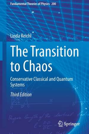 The Transition to Chaos: Conservative Classical and Quantum Systems de Linda Reichl