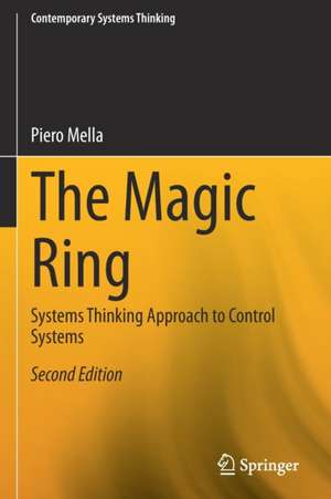 The Magic Ring: Systems Thinking Approach to Control Systems de Piero Mella