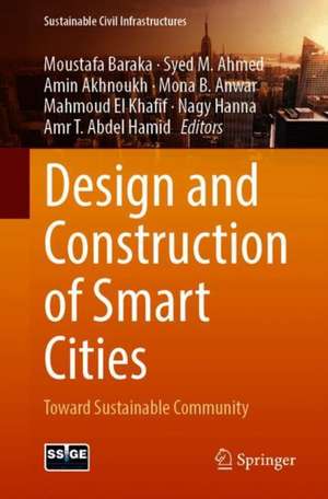 Design and Construction of Smart Cities: Toward Sustainable Community de Ibrahim El Dimeery