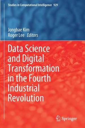 Data Science and Digital Transformation in the Fourth Industrial Revolution de Jongbae Kim