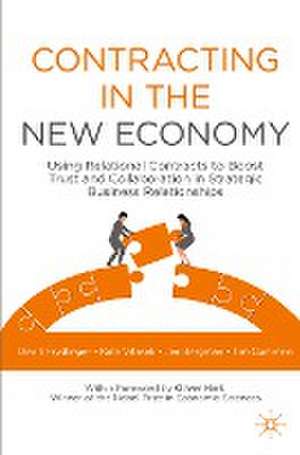 Contracting in the New Economy: Using Relational Contracts to Boost Trust and Collaboration in Strategic Business Relationships de David Frydlinger