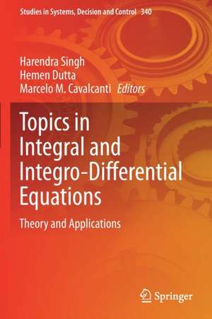 Topics in Integral and Integro-Differential Equations: Theory and Applications de Harendra Singh