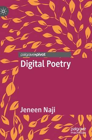 Digital Poetry de Jeneen Naji