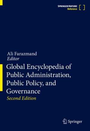 Global Encyclopedia of Public Administration, Public Policy, and Governance de Ali Farazmand