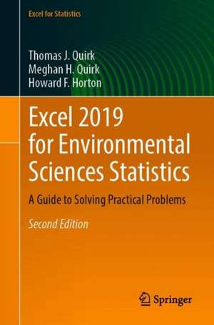 Excel 2019 for Environmental Sciences Statistics: A Guide to Solving Practical Problems de Thomas J. Quirk