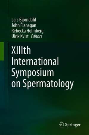 XIIIth International Symposium on Spermatology de Lars Björndahl