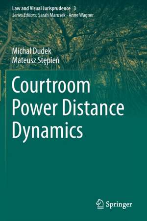 Courtroom Power Distance Dynamics de Michał Dudek