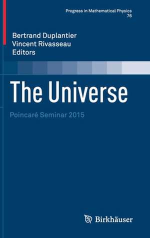 The Universe: Poincaré Seminar 2015 de Bertrand Duplantier