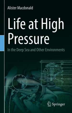 Life at High Pressure de Alister Macdonald