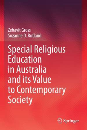 Special Religious Education in Australia and its Value to Contemporary Society de Zehavit Gross